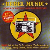 Various artists - Rebel Music: Songs of Protest & Insurrection