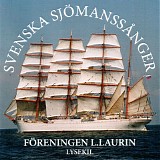 Various artists - Svenska sjÃ¶manssÃ¥nger (FÃ¶reningen L. Laurin, Lysekil)