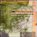 The Mercury Program - From the Vapor of Gasoline