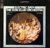 Don Ellis Orchestra - Electric Bath