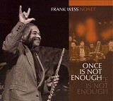 Frank Wess Nonet - Once Is Not Enough
