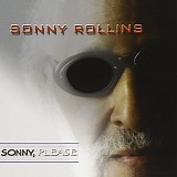 Sonny Rollins - Sonny, Please