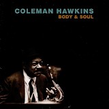 Coleman Hawkins - Body & Soul (Remastered)
