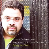 Arturo O'Farrill & The Afro-Latin Jazz Orchestra - Song For Chico
