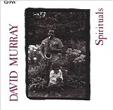 David Murray - Spirituals