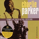 Charlie Parker - Complete Savoy and Dial Sessions