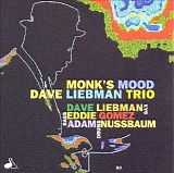 Dave Liebman Trio - Monk's Mood