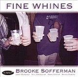Brooke Sofferman - Fine Whines