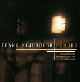 Frank Kimbrough - Rumors
