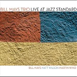 Bill Mays - Live at Jazz Standard