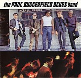 Paul Butterfield Blues Band, The - The Paul Butterfield Blues Band