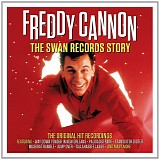 Freddy Cannon - The Swan Records Story