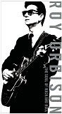 Roy Orbison - The Soul of Rock and Roll