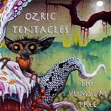Ozric Tentacles - The Yumyum Tree