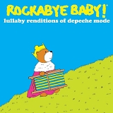 Various artists - Rockabye Baby! Lullaby Renditions of Depeche Mode