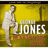 Jones, George (George Jones) - Heartbreak Hotel