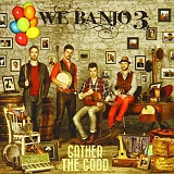 We Banjo 3 - Gather the Good
