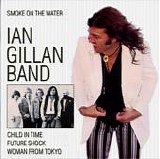 Ian Gillan Band - Smoke On The Water