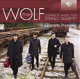 Hugo Wolf - Complete Works for String Quartet