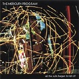 The Mercury Program - All The Suits Began To Fall Off