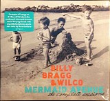 Billy Bragg & Wilco - Mermaid Avenue The Complete Sessions
