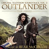 Bear McCreary - Outlander: The Series (Vol. 2)