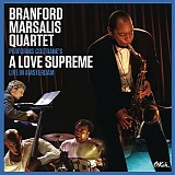 Branford Marsalis Quartet - Coltrane's A Love Supreme: Live In Amsterdam