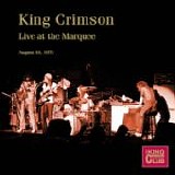 KING CRIMSON - KCCC 46: Live At The Marquee, London, ENG, 10-08-1971