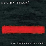 Nerina Pallot - The Sound And The Fury (Boxed Set)