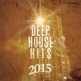 Various artists - Deep House Hits, Vol. 01 - Best Of Deep Electronic Tunes