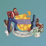 Phillips, Anthony - Private Parts & Extra Pieces I