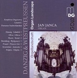 Jan Janca - Orgellandschaft Danzig & Wespreussen