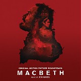 Jed Kurzel - Macbeth