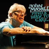 John Mayall - Find a Way to Care
