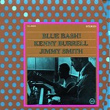 Kenny Burrell & Jimmy Smith - Blue Bash