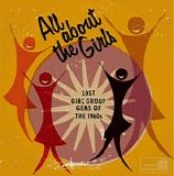 Various artists - All About The Girls: Lost Girl Group Gems Of The 60's