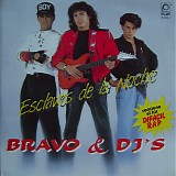 Bravo & DJ's - Esclavos De La Noche
