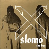 Slomo - The Bog