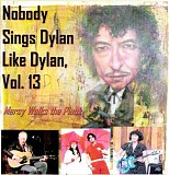 Various Artists - Nobody Sings Dylan Like Dylan Vol. 13 - Mercy Walks The Plank