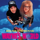 Various artists - Wayne's World (Music From The Motion Picture)