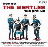 Various artists - MOJO Presents - Songs The Beatles Taught Us