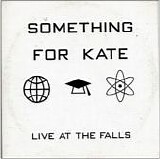 Something For Kate - Live At The Falls