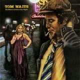 Tom WAITS - 1974: The Heart Of Saturday Night