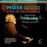 Mose Allison - American Legend: Live In California