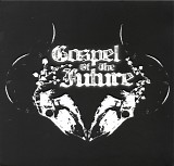 Gospel Of The Future - Gospel Of The Future