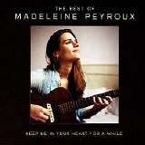 Madeleine Peyroux - Keep Me In Your Heart For A While: The Best Of Madeleine Peyroux