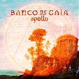 Banco De Gaia - Apollo