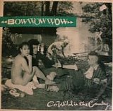 Bow Wow Wow - Go Wild In The Country