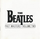 Beatles, The - Past Masters â€¢ Volume Two