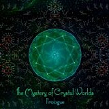 Various artists - The Mystery Of Crystal Worlds: Prologue